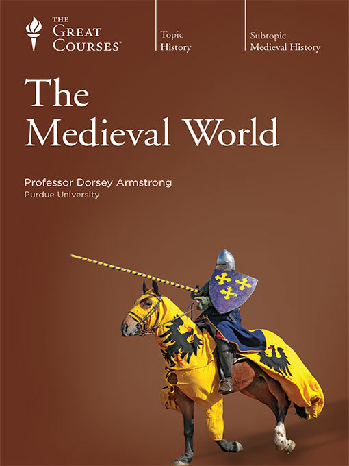 Title details for The Medieval World by Dorsey Armstrong - Wait list